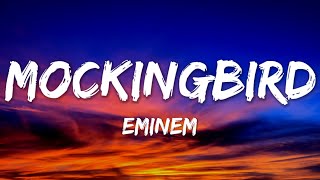 Video thumbnail of "Eminem - Mockingbird (Lyrics)"