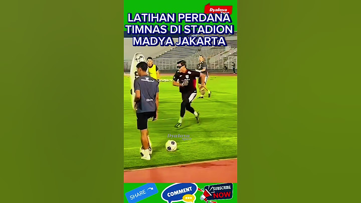 LATIHAN PERDANA TIMNAS DI STADION MADYA JAKARTA