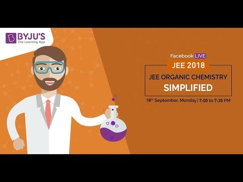 organic chemistry reactions JEE 2018 Preparation Tips | Organic Chemistry Important Topics, Strategy & Approach Explained