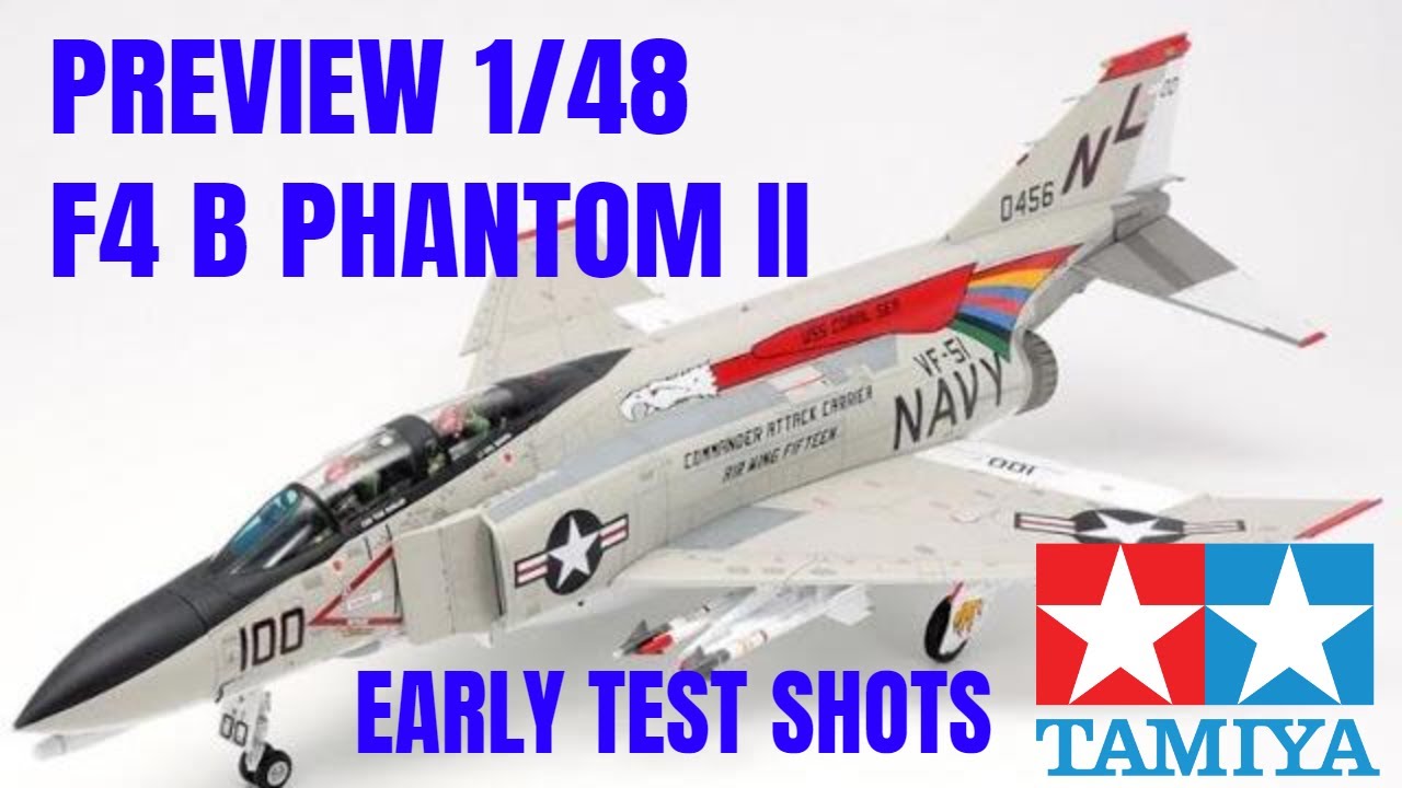Tamiya 1/48 F4 B Phantom II ( First look Preview) - YouTube