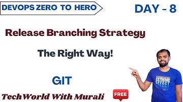 Day 8.2  | Release Branching Strategy in Git | Free DevOps Course| 40-Days |  #freedevopscourse #git