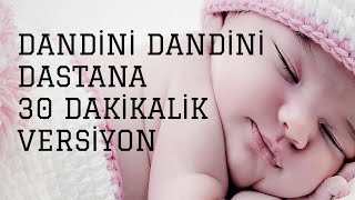 30 DK Dandini Dandini Dastana 30 Dakikalık Versiyon