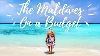 Exploring the MALDIVES on CHEAP BUDGET!