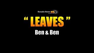 LEAVES - Ben &amp; Ben (Karaoke)