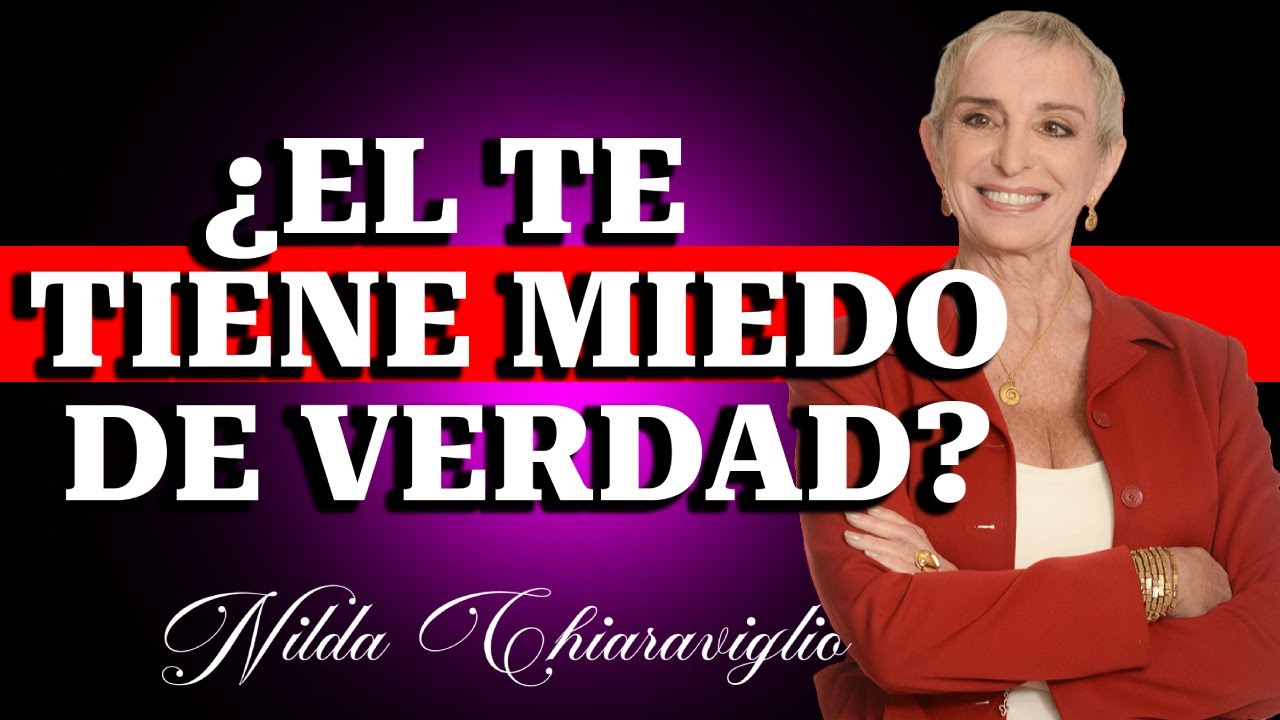 Su Mayor Miedo No Es Perderte: Es Mostrarse Débil | Nilda chiaraviglio