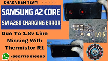 Samsung A2 Core,Sm A260 Charging Error,1.8v Line Missing With R1 Solution #dhakagsmteam