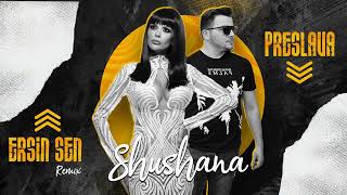 Preslava - Shushana (Ersin Sen Remix) Resimi