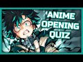 Anime Opening Quiz - 52 Openings [VERY EASY - EASY]