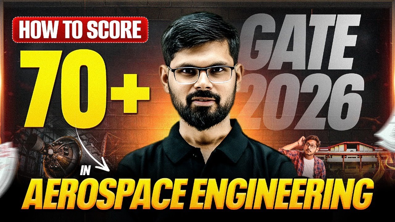 Aerospace GATE Preparation | How To Score 70+ Marks In Aerospace ...