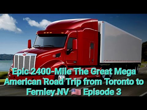 2400-Mile Trip from Toronto to Fernley Neveda 🇺🇸 Episode 3