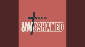Unashamed