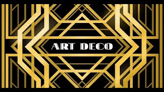 Understanding the styles of art: Art Deco