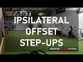 Ipsiliateral Offset Step Ups