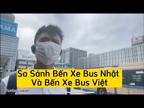 Xe Bus Số 18 - [So Sánh] Bến Xe Bus của Nhật Bản và Bến Xe Bus Của Việt Nam