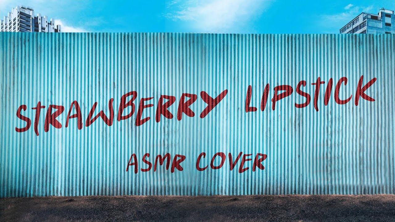 [ASMR] strawberry lipstick (by YUNGBLUD) YouTube