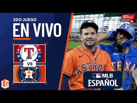 🔴 EN VIVO: Texas Rangers Vs Houston Astros - MLB LIVE - JUEGO 2