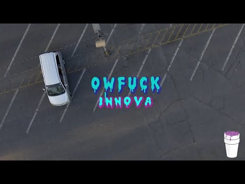 Owfuck - Innova ( Dir. @_Prince Samonte_ )