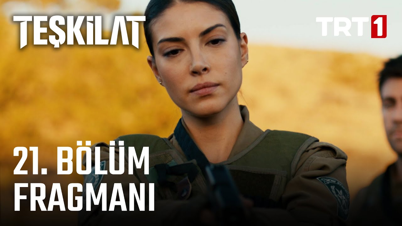 trt 1 teskilat 21 bolum fragmani trt 1 teskilat 21 bolum fragmani