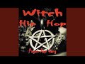 Witch hip hop