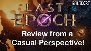 Last Epoch Review From a Casual Perspective!