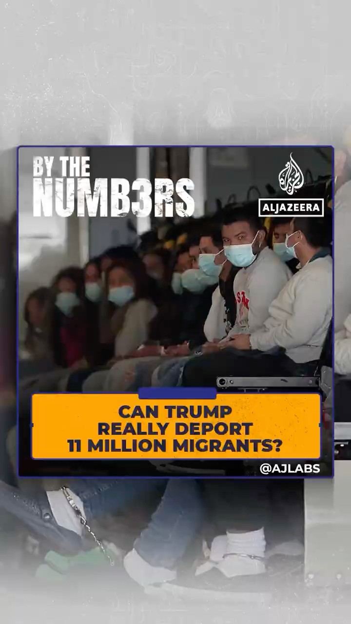 Can Trump really deport 11 million migrants? | By the Numbers