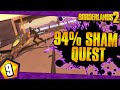 Borderlands 2 | Quest For The 94% Sham | Day #9