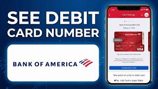How To See Your Debit Card Number On Bank Of America App - (2026 Steps)