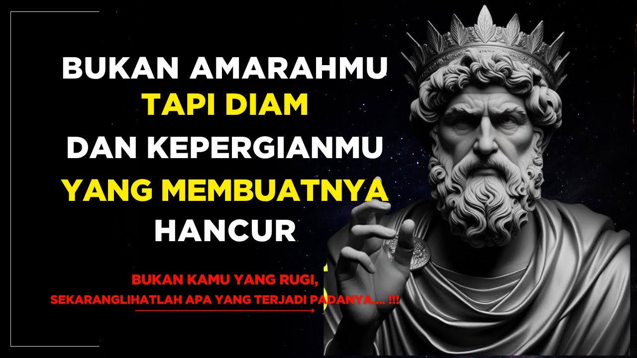 Bukan Amarahmu… Tapi Kepergianmu yang Membuatnya Menyesal | Nasehat Stoikisme dan Cinta