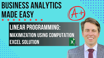Linear Programming in Excel: Step-by-Step Guide (Maximization)