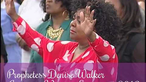 Prophetess Denise Walker - Authentic Womens Encoun...