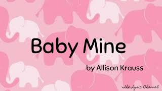 Baby Mine Lyrics - Allison Krauss version