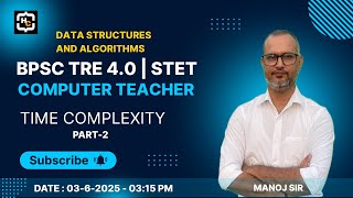 3. Time Complexity in DSA | BPSC TRE 4.0 Computer Teacher | Happy Coding