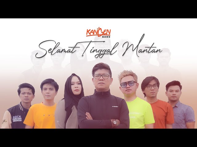 Kangen Band - Selamat Tinggal Mantan (Official Music Video) class=