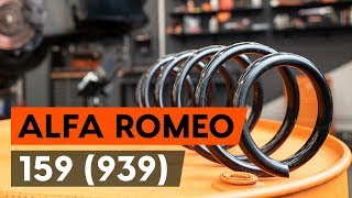 Cómo reemplazar Muelles de suspensión ALFA ROMEO 159 Sportwagon (939) - tutorial