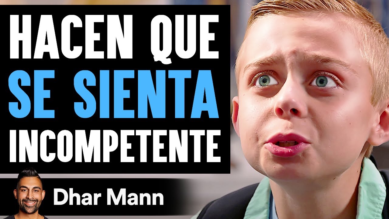 Hacen Que SE SIENTA Incompetente | Dhar Mann