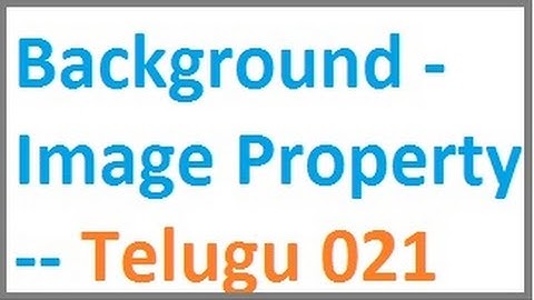 Background Image Property -- Telugu 21-vlr training