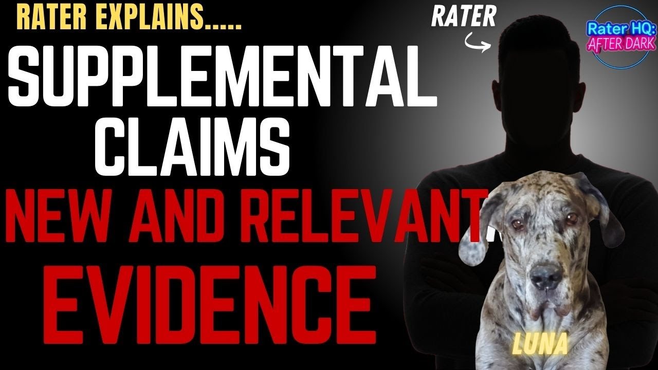 VA Disability Compensation: How to Satisfy Supplemental Claim New and Relevant Evidence