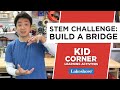 STEM Challenge: Build a Bridge