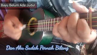 Wanita cadangan(cinta segitiga) cover ukulele by Dasul_2003 feat bayu_belum_ada_judul
