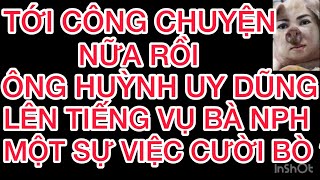Download lagu Jun/ÔNG HUỲNH UY DŨNG LÊN TIẾNG VỤ BÀ NPH MỘT SỰ VIỆC CƯỜI RA NƯỚC MẮT?