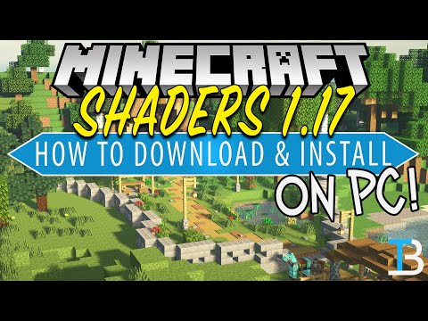 How To Download & Install Shaders in Minecraft 1.17 (PC)