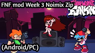 Fnf Mod Week 3 Noimix Fc Full Combo Android Zip