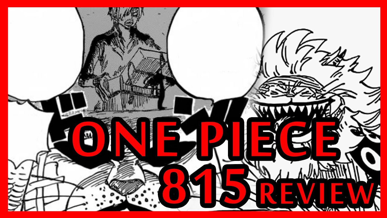 ¡¡CABEZAS CORTADAS!! | ¿SANJI DEJA LA BANDA? | - ONE PIECE 815 REVIEW - YouTube