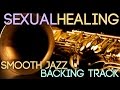 Sexual Healing | Smooth Jazz Backing Track in C minor