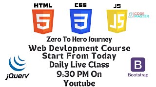 Web Development Course Starts Today HTML CSS JavaScript jQuery Bootstrap