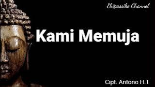 Kami Memuja || Lagu Buddhis Kami Memuja