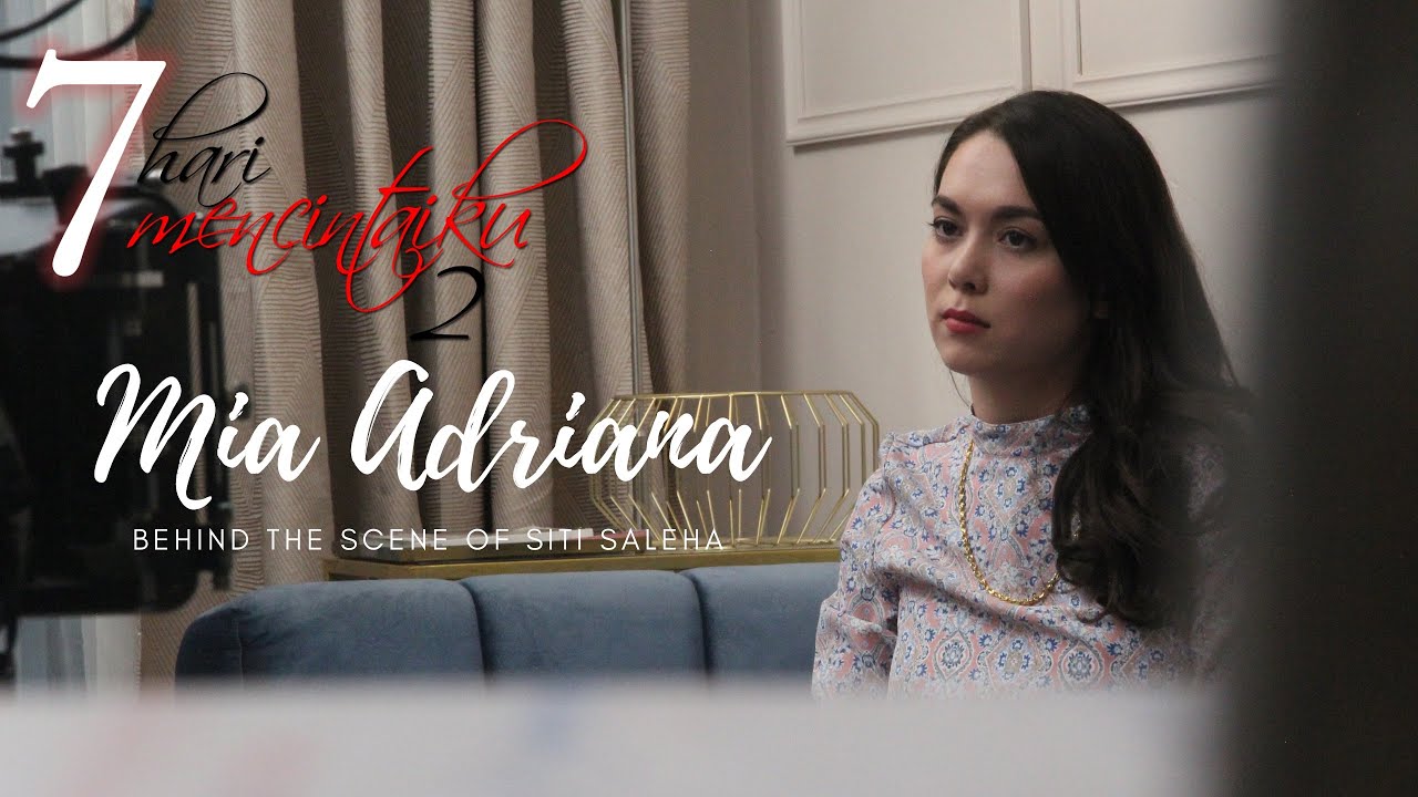 Mia Adriana ( Siti Saleha) BTS 7 Hari Mencintaiku 2