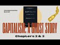Capitalism: A Ghost Story Chapter 2 & 3