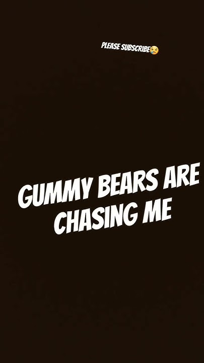 Abcdefg Gummy Bears Are Chasing Me Lyrics ABCDEFG gummy bears are chasing me - YouTube