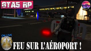 Incendie à l'Aéroport avec la PM ! | GTA RP | Serveur Marseille RP 128 Slots